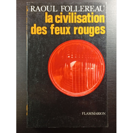 La civilisation des feux rouges