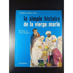 La simple histoire de la vierge Marie