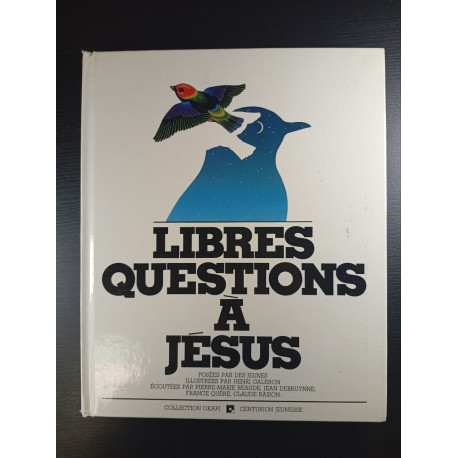 Libres questions à Jésus