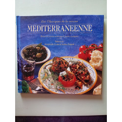 Les classiques de la cuisine méditerranéenne Recueil de recettes...