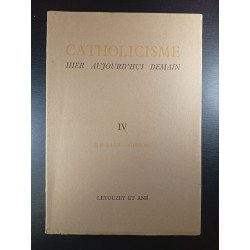 Catholicisme hier aujourd'hui demain IV Elesbaan - Gibbons
