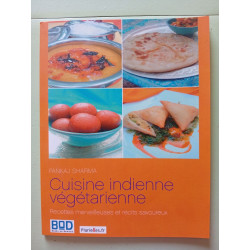 Cuisine indienne végétarienne : recettes merveilleuses et récits...