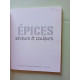 Epices: Saveurs et couleurs