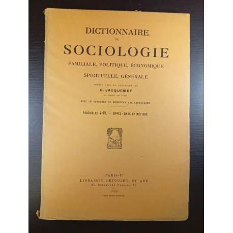 Dictionnaire de sociologie.... Fascicule V-VI. - Appel - Arts et...