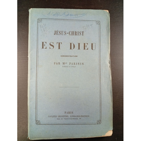 Jésus-Christ est Dieu