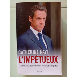 L'impétueux: Tourments tourmentes crises et tempêtes