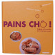Pains chô ! : Salés et sucrés à la machine à pain