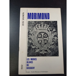 Morimond - Les Moines Blancs du Bassigny