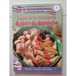 Lapin à la moutarde et plats du dimanche