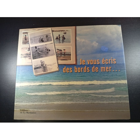 Je vous écris des bords de mer