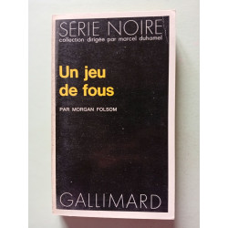 Un jeu de fous