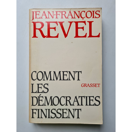 Comment les démocraties finissent