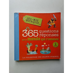 365 questions réponses sur le monde qui t'entoure