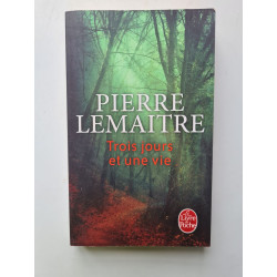 Trois jours et une vie