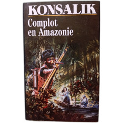 Complot en Amazonie
