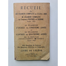 Récueil des 100 examens complets au C.E.P.E. 1960