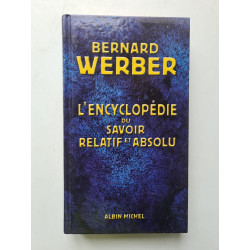 L'encyclopédie du savoir relatif et absolu