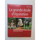 La grande école d'équitation