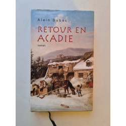 Retour en Acadie