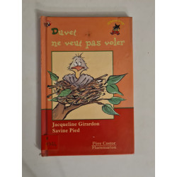 Duvet ne veut pas voler: - A SE FAIRE LIRE DES 3 ANS A LIRE TOUT...