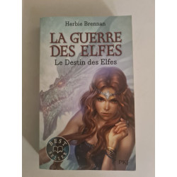 La guerre des elfes - tome 4 Le destin des elfes (04)