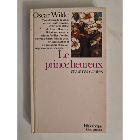 Le prince heureux et autres contes