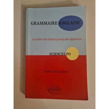 Grammaire anglaise à travers les textes posés aux épreuves Sciences Po