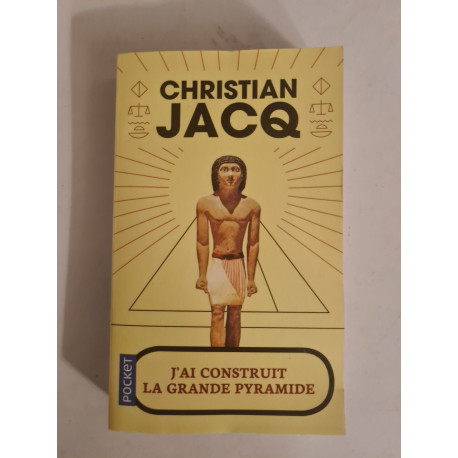 J'ai construit la grande pyramide