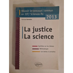 Concours commun en sc.Po/IEP 2013 - La science - La justice -...
