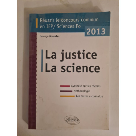 Concours commun en sc.Po/IEP 2013 - La science - La justice -...