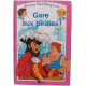 Gare aux pirates