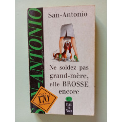 Ne soldez pas grand-mère elle BROSSE encore