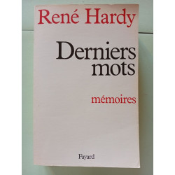Derniers mots. Mémoires