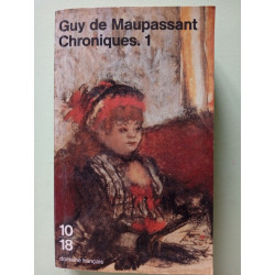 Chroniques. Tome 1 22 Octobre 1876-23 Fevrier 1882