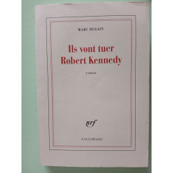 Ils vont tuer Robert Kennedy