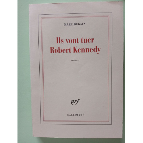 Ils vont tuer Robert Kennedy