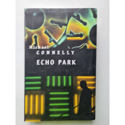 Echo Park - Traduit de l'anglais par Robert Pépin