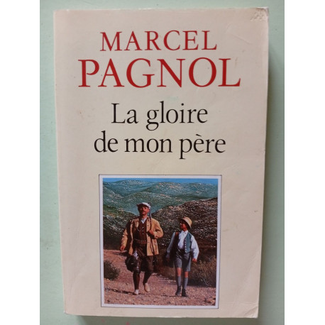 La gloire de mon père (Souvenirs d'enfance tome 1)