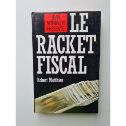 Le Racket Fiscal