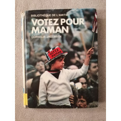 Votez pour maman