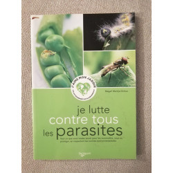Je lutte contre tous les parasites