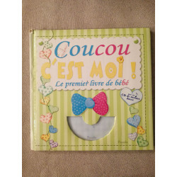 Coucou c'est moi !: Le premier livre de bébé