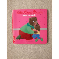 Petit Ours Brun: Petit Ours Brun veut un calin