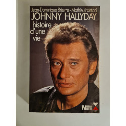 Johnny Hallyday : histoire d'une vie