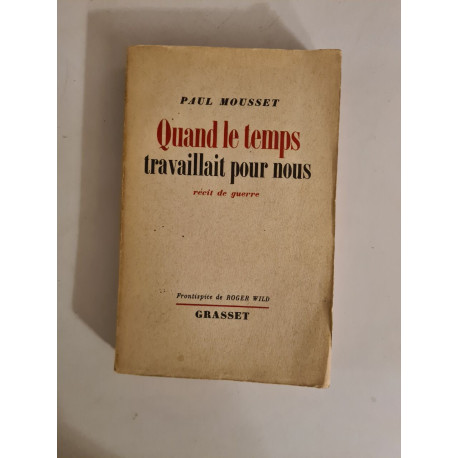 Quand le temps travaillait pour nous