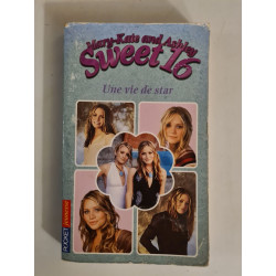 Sweet 16 une vie de star