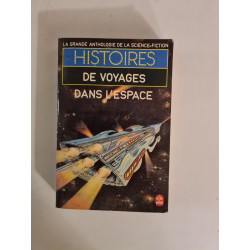 La grande anthologie de la Science-Fiction : Histoires de voyages...
