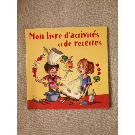 Mon livre d'activités et de recettes