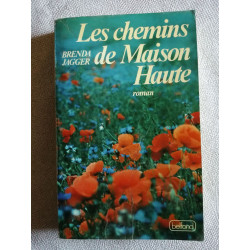 Les Chemins De Maison Haute
