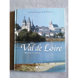 Le Val de Loire douceur et lumière